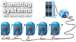 Gambling Systems with client and server